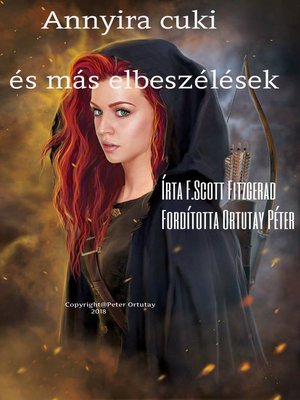 cover image of Annyira cuki és más történetek Írta F. Scott Fitzgerald Fordította Ortutay Péter